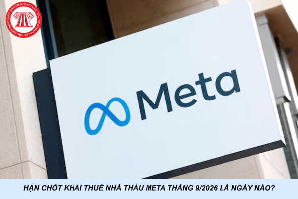 Các nghĩa vụ kê khai, nộp thuế nhà thầu khi mua dịch vụ quảng cáo Meta?
