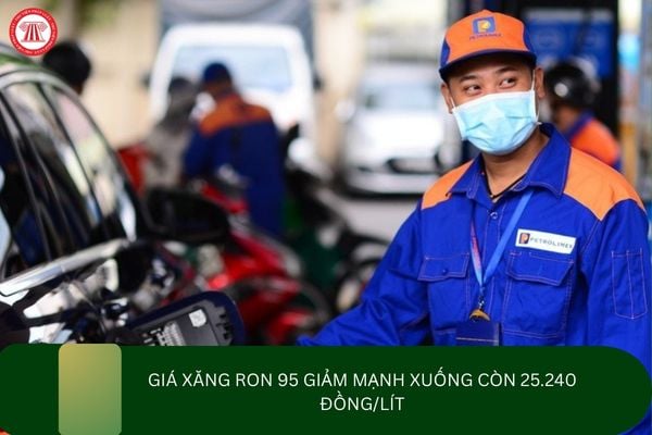 Giá xăng RON 95 giảm mạnh xuống còn 25.240 đồng/lít từ 22h ngày 11/03/2026?
