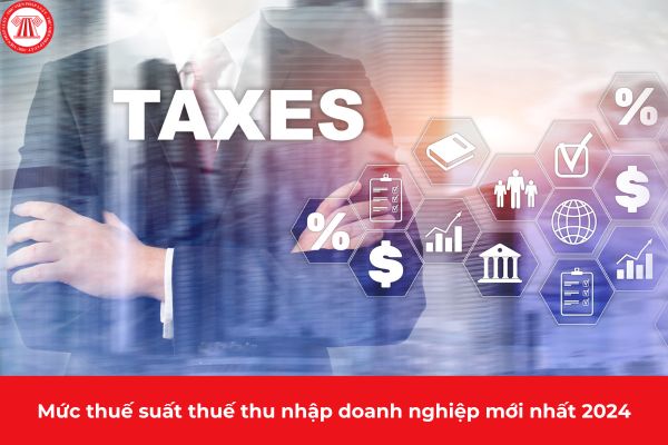 Mức thuế suất thuế thu nhập doanh nghiệp 10% áp dụng với những doanh nghiệp nào?