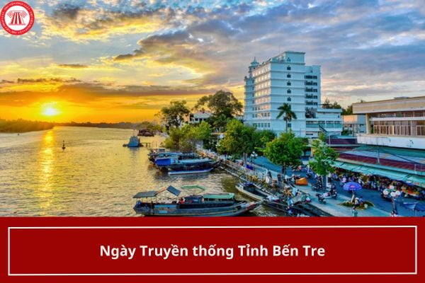 Ngày 17/1 là Ngày Truyền thống Tỉnh Bến Tre? Địa chỉ Cục Thuế tỉnh Bến Tre ở đâu?