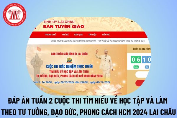 Đáp án Tuần 2 Tìm hiểu về học tập và làm theo tư tưởng đạo đức phong cách Hồ Chí Minh năm 2024 Lai Châu?