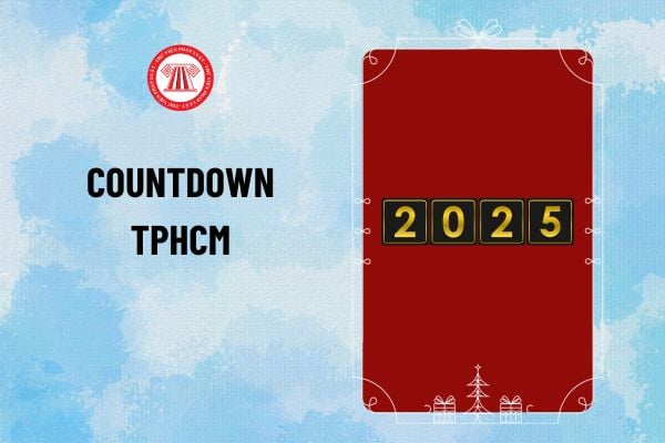 Countdown 2025 TPHCM ở đâu? 5 địa điểm tổ chức Countdown 2025 TPHCM cập nhật mới nhất ở đâu?