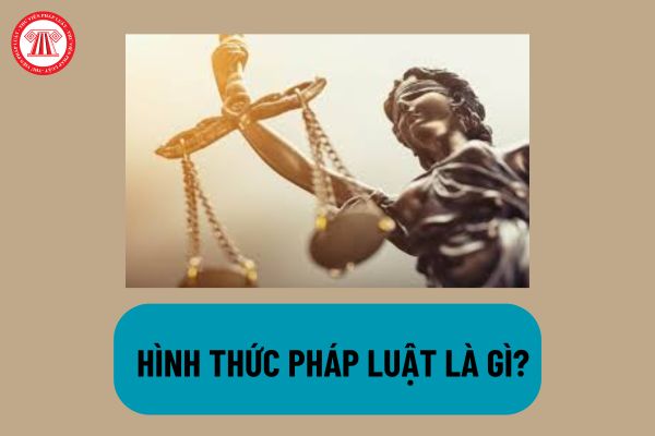 Hình thức pháp luật là gì? Hệ thống văn bản quy phạm pháp luật Việt Nam hiện nay bao gồm các loại văn bản nào?