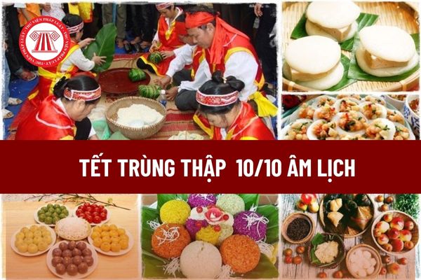 Mùng 10 tháng 10 âm là ngày gì? Tết Trùng Thập mùng 10 tháng 10 có phải ngày nghỉ lễ, tết được hưởng nguyên lương? 