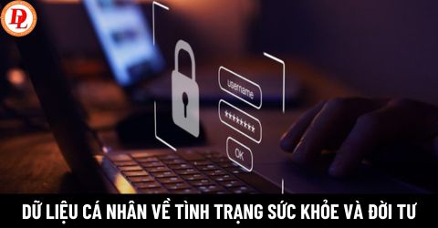 Dữ liệu cá nhân có bao gồm tình trạng sức khỏe và đời tư không?