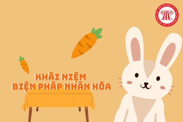 Phép nhân hóa là gì? Dấu hiệu nhận biết phép nhân hoá? Có mấy kiểu nhân hóa? Cho ví dụ mỗi kiểu nhân hóa?