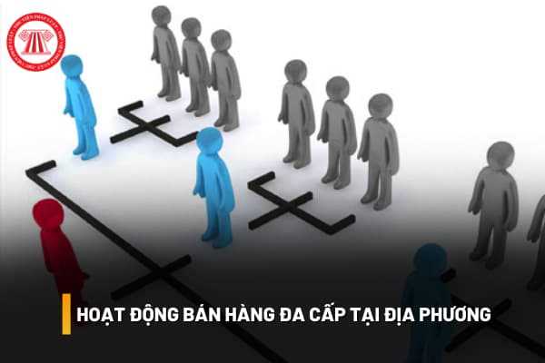 Hoạt động bán hàng đa cấp tại địa phương