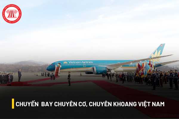 Chuyến bay chuyên cơ, chuyên khoang Việt Nam