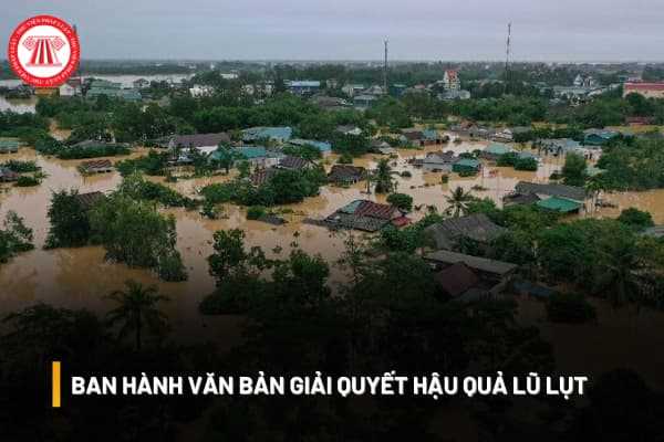 Có thể ban hành văn bản quy phạm pháp luật khẩn cấp theo thủ tục rút gọn để giải quyết hậu quả lũ lụt gây ra được không?