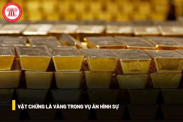 Vật chứng là vàng