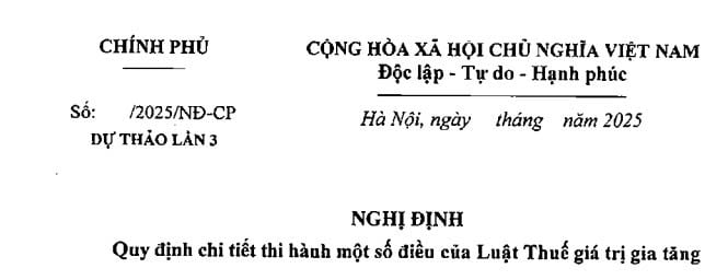 Đã có dự thảo Nghị định hướng dẫn Luật Thuế giá trị gia tăng 2024 mới nhất (cập nhập lần 3)