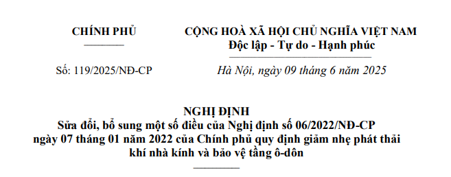 Đã có Nghị định 119/2025/NĐ-CP sửa đổi Nghị định 06/2022 về giảm phát thải khí nhà kính