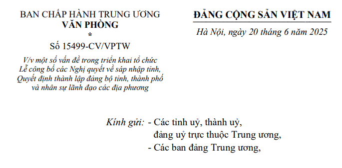 Công văn 15499-CV/VPTW hướng dẫn mới về Lễ công bố Nghị quyết sáp nhập tỉnh và cán bộ lãnh đạo