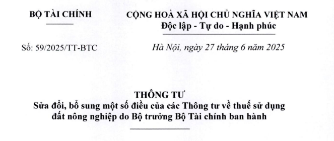 Đã có Thông tư 59/2025/TT-BTC sửa đổi Thông tư về thuế sử dụng đất nông nghiệp
