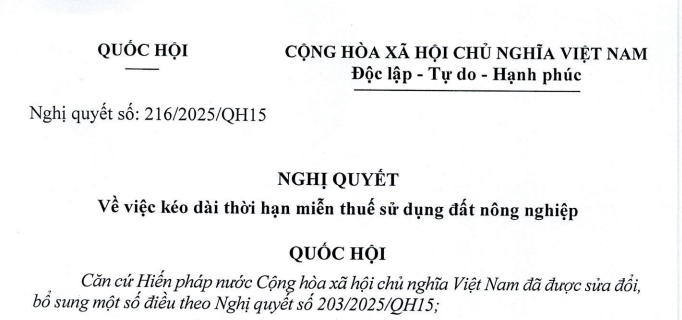 Đã có Nghị quyết 216/2025/QH15 về kéo dài thời hạn miễn thuế sử dụng đất nông nghiệp đến năm 2030