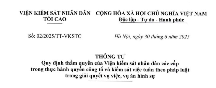 Đã có Thông tư 02/2025/TT-VKSTC thẩm quyền của Viện kiểm sát nhân dân các cấp trong vụ việc vụ án hình sự