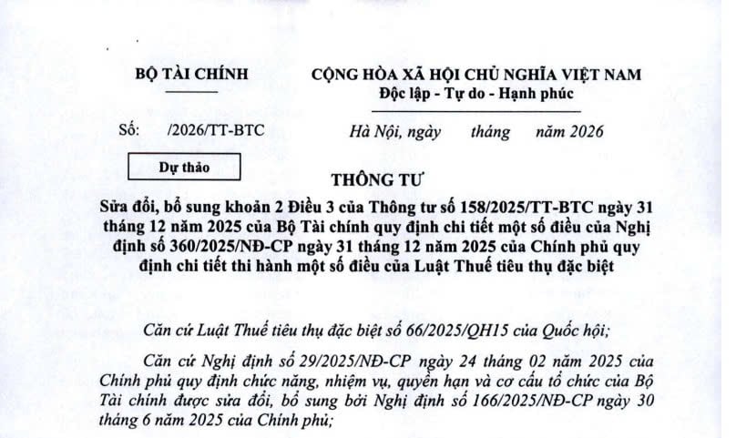 Dự thảo Thông tư sửa đổi Thông tư 158/2025/TT-BTC về thuế tiêu thụ đặc biệt ra sao?
