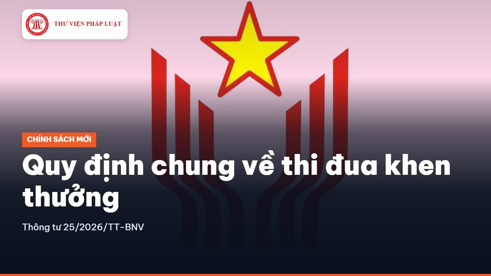 Quy định chung về thi đua khen thưởng theo Thông tư 25/2026/TT-BNV