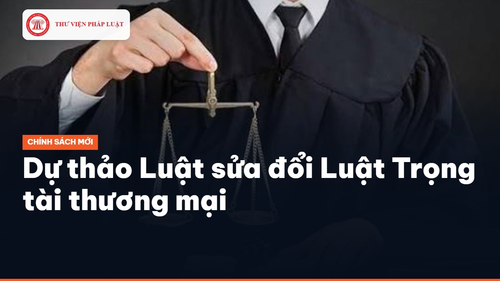 Dự thảo Luật sửa đổi Luật Trọng tài thương mại 