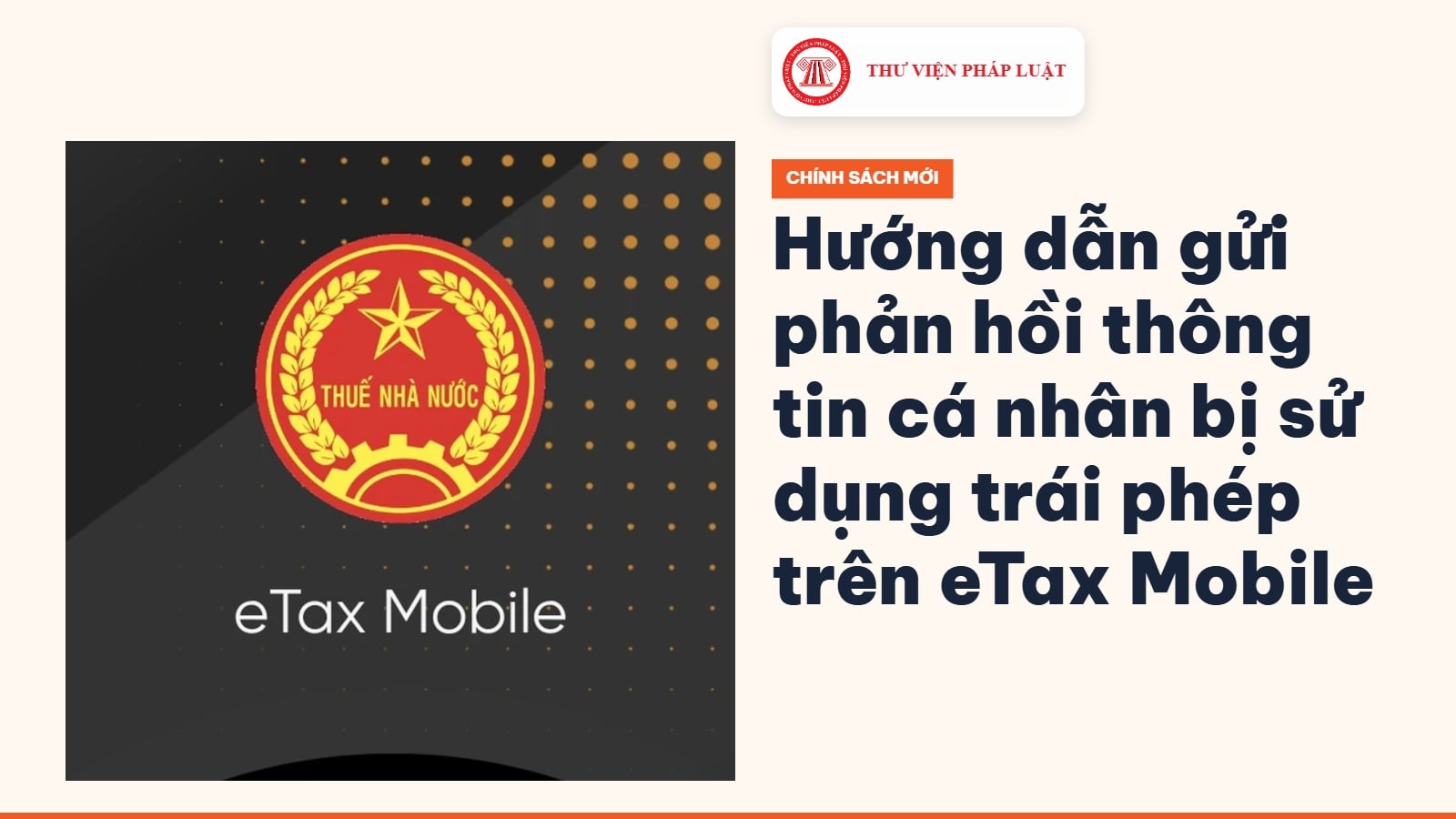 Hướng dẫn gửi phản hồi thông tin cá nhân bị sử dụng trái phép trên eTax Mobile