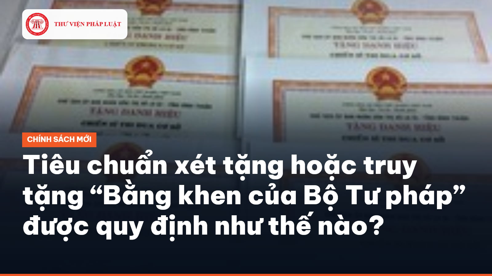 Tiêu chuẩn xét tặng hoặc truy tặng “Bằng khen của Bộ Tư pháp” được quy định như thế nào?