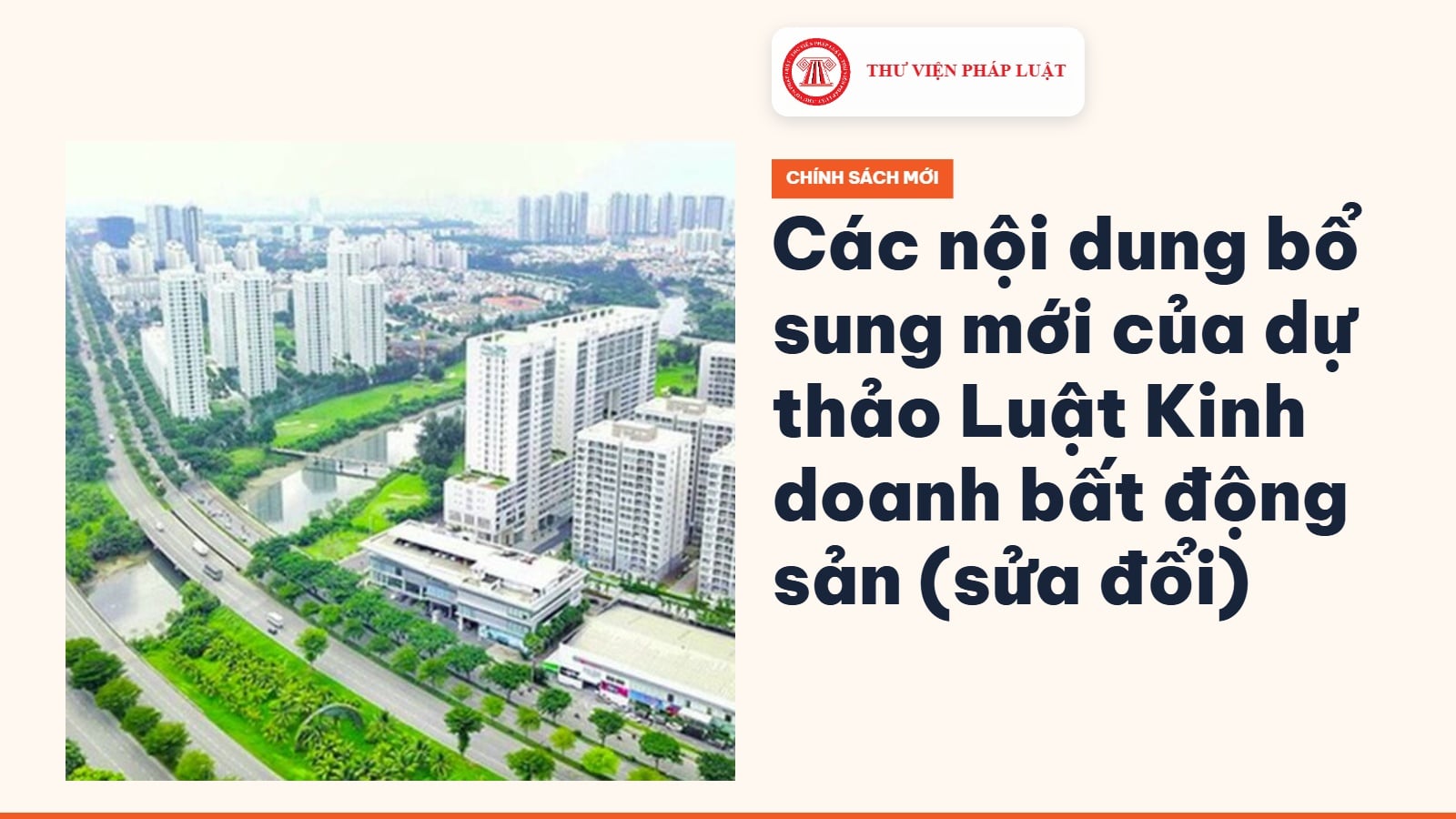 Các nội dung bổ sung mới của dự thảo Luật Kinh doanh bất động sản (sửa đổi)