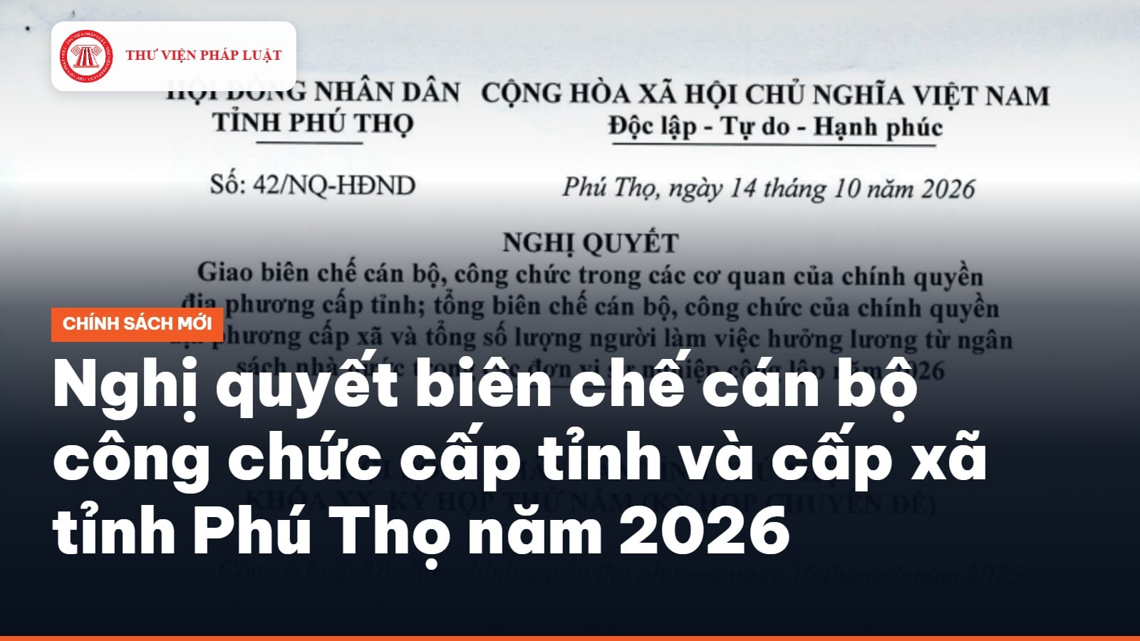 Nghị quyết biên chế cán bộ công chức cấp tỉnh và cấp xã tỉnh Phú Thọ năm 2026 