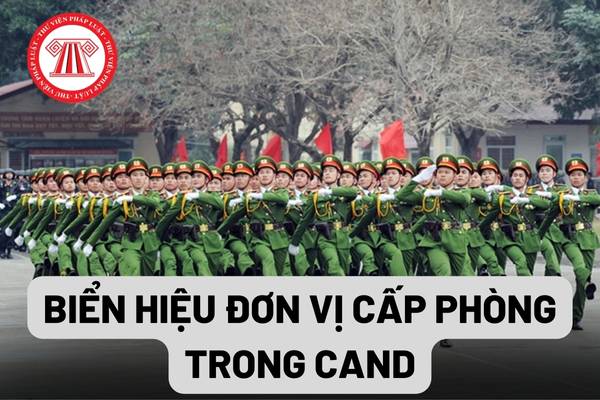 Biển hiệu đơn vị cấp phòng và tương đương trở xuống trong Công an nhân dân