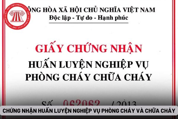 Chứng nhận huấn luyện nghiệp vụ phòng cháy và chữa cháy