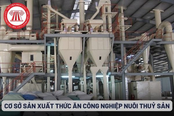 Cơ sở sản xuất thức ăn công nghiệp nuôi thuỷ sản