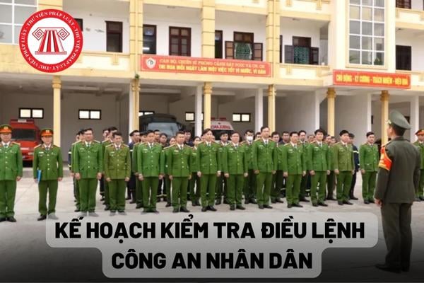 Kế hoạch kiểm tra điều lệnh công an nhân dân