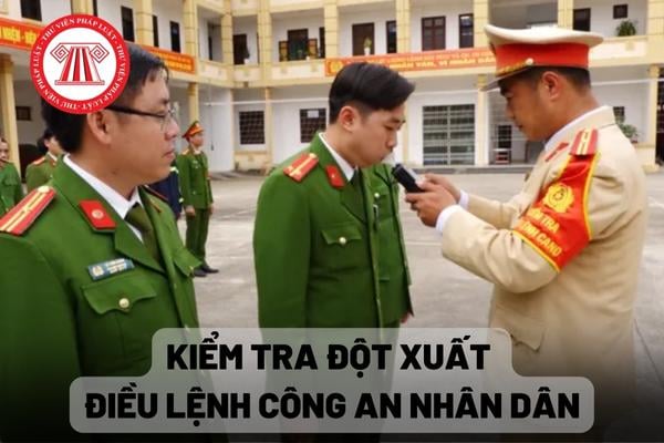 Kiểm tra đột xuất điều lệnh Công an nhân dân