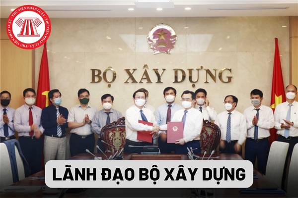 Lãnh đạo Bộ Xây dựng