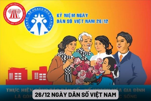 Ngày 26 tháng 12 Ngày Dân số Việt Nam