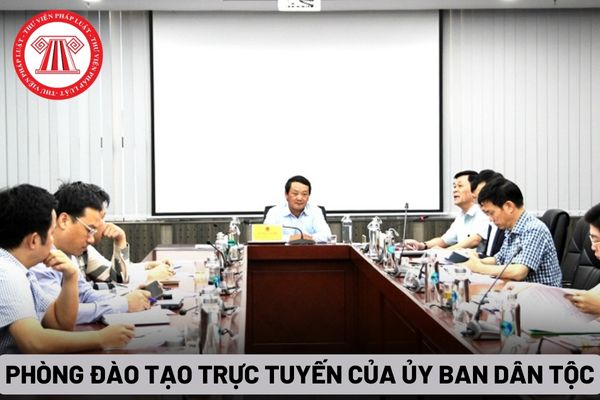 Phòng đào tạo trực tuyến của Ủy ban Dân tộc