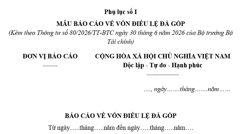 Mẫu Báo cáo về vốn điều lệ đã góp của công ty đại chúng từ 16/8/2026 là mẫu nào theo Thông tư 80? Tải về?