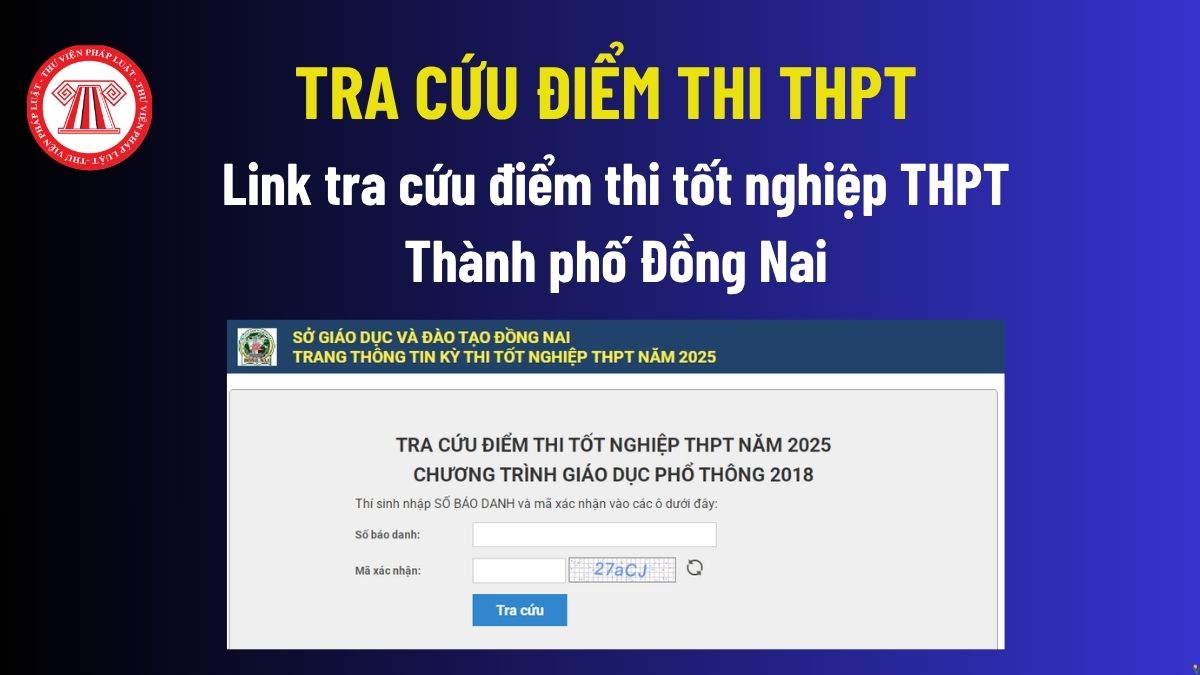 Link tra cứu điểm thi tốt nghiệp THPT 2026 Đồng nai