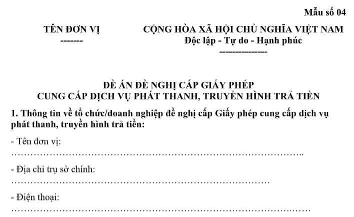 Tải mẫu Đề án đề nghị cấp Giấy phép cung cấp dịch vụ phát thanh, truyền hình trả tiền từ 01/7/2026 ở đâu? Tải Mẫu số 04 Nghị định 242?