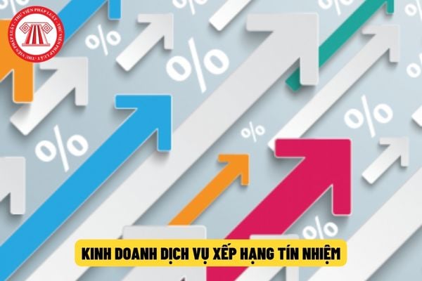 Cấp Giấy chứng nhận đủ điều kiện kinh doanh dịch vụ xếp hạng tín nhiệm