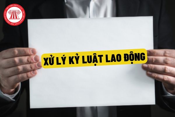 xu-ly-ky-luat-lao-dong