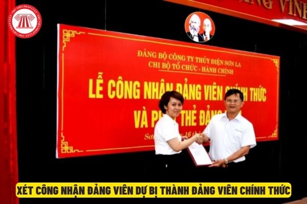 công nhận đảng viên dự bị thành đảng viên chính thức