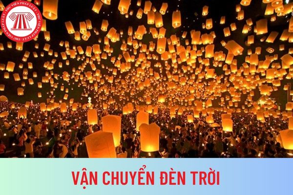 VẬN CHUYỂN ĐÈN TRỜI