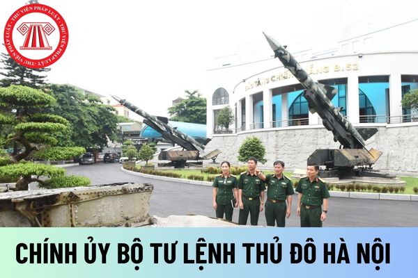 Chính ủy Bộ Tư lệnh Thủ đô Hà Nội