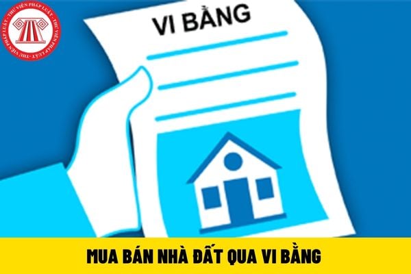 Mua bán nhà đất qua lập vi bằng