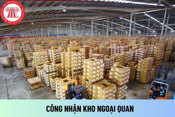 công nhận kho ngoại quan