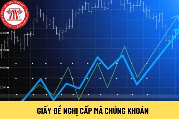 Giấy đề nghị cấp mã chứng khoán