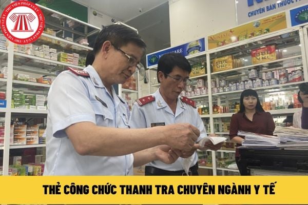 Thẻ công chức thanh tra chuyên ngành y tế