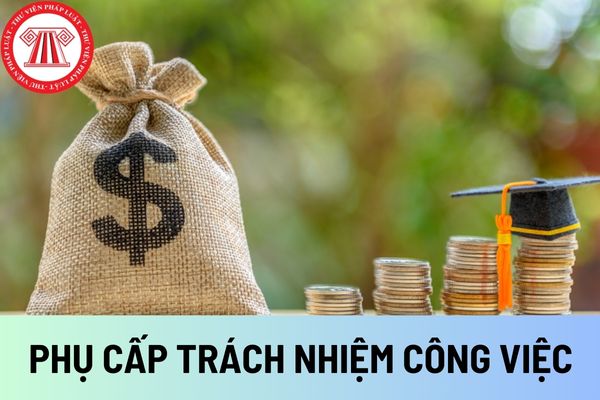 PHỤ CẤP TRÁCH NHIỆM