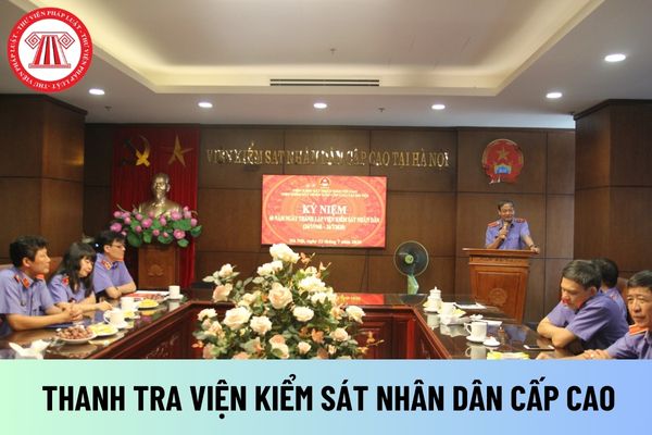 Thanh tra Viện kiểm sát nhân dân cấp cao