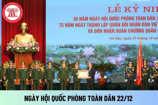 Có tổ chức Lễ kỷ niệm 34 năm Ngày hội Quốc phòng toàn dân 22/12 trong Quân đội nhân dân Việt Nam không?